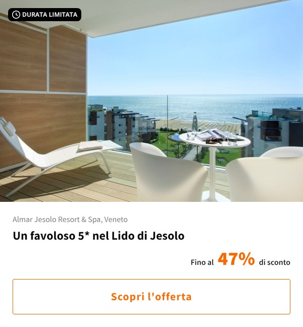 Un favoloso 5* nel Lido di Jesolo