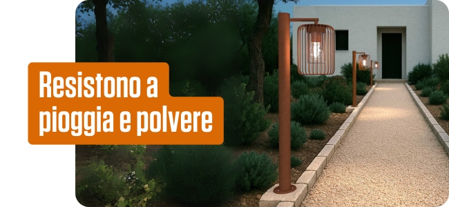 Resistono a pioggia e polvere