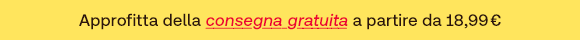 Banner promozionale con fondo giallo e scritta: “Approfitta della consegna gratuita a partire da 18,99€” con “consegna gratuita” evidenziato in rosso e sottolineato.