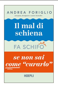 IL MAL DI SCHIENA FA SCHIFO SE NON SAI COME CURARLO