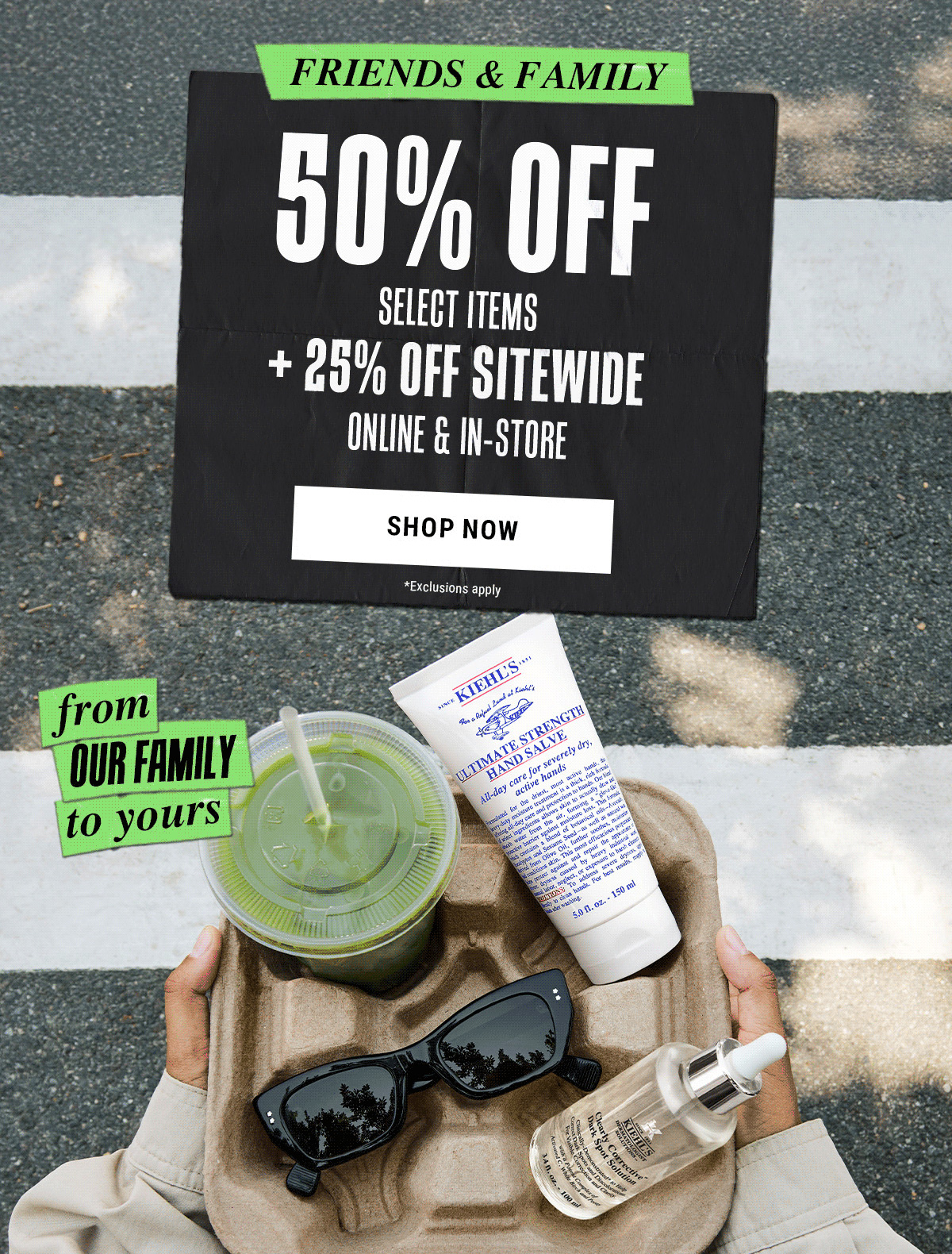 FRIENDS & FAMILY 50% OFF