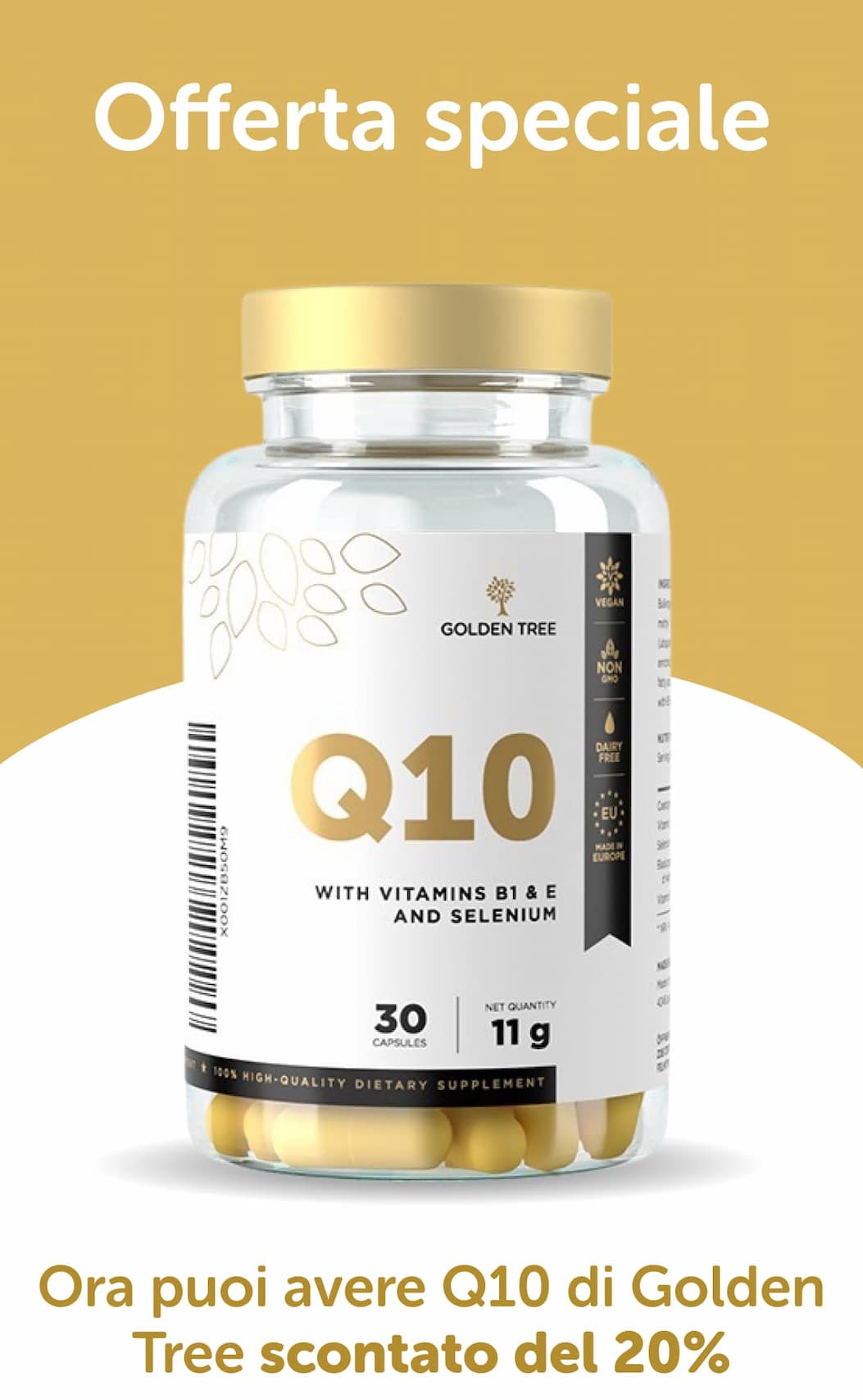 Offerta speciale Ora puoi avere Q10 di Golden Tree scontato del 20% 