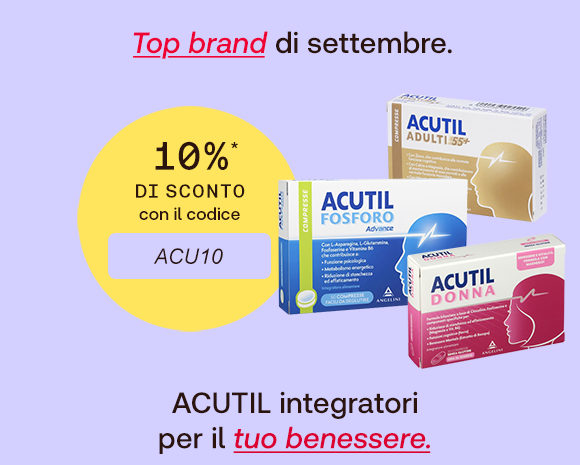 Immagine promozionale con sfondo lilla. In alto il testo “Top brand di settembre”, con “Top brand” evidenziato in corsivo rosso. Al centro a sinistra, un grande bollino giallo con la scritta: “10%* di sconto con il codice ACU10”. A destra, tre confezioni di integratori ACUTIL: Fosforo Advance, Adulti 55+ e Donna. In basso, la scritta: “ACUTIL integratori per il tuo benessere”, con “tuo benessere” evidenziato in rosso e sottolineato. Immagine promozionale con sfondo lilla. In alto il testo “Top brand di settembre”, con “Top brand” evidenziato in corsivo rosso. Al centro a sinistra, un grande bollino giallo con la scritta: “10%* di sconto con il codice ACU10”. A destra, tre confezioni di integratori ACUTIL: Fosforo Advance, Adulti 55+ e Donna. In basso, la scritta: “ACUTIL integratori per il tuo benessere”, con “tuo benessere” evidenziato in rosso e sottolineato.