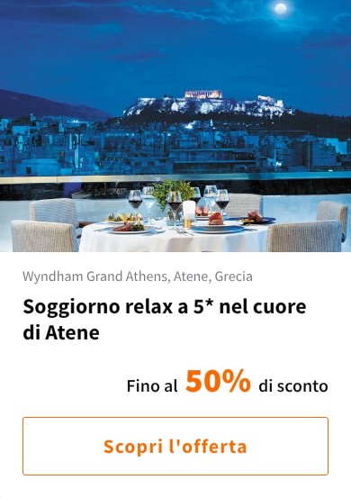Soggiorno relax a 5* nel cuore di Atene