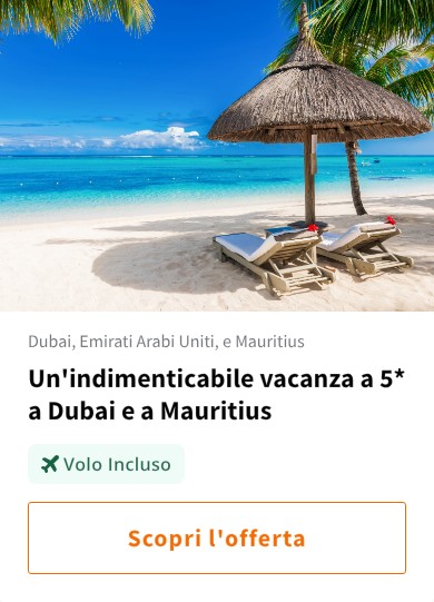 Un&#x27;indimenticabile vacanza a 5* a Dubai e a Mauritius