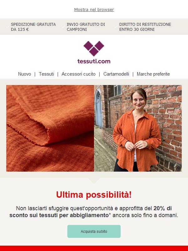 Approfittane subito: -20% sui tessuti per abbigliamento