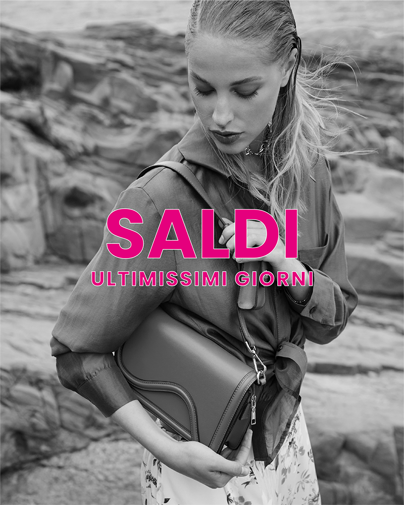 SALDI! ULTIMISSIMI GIORNI
