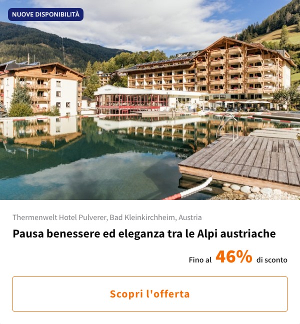 Pausa benessere ed eleganza tra le Alpi austriache