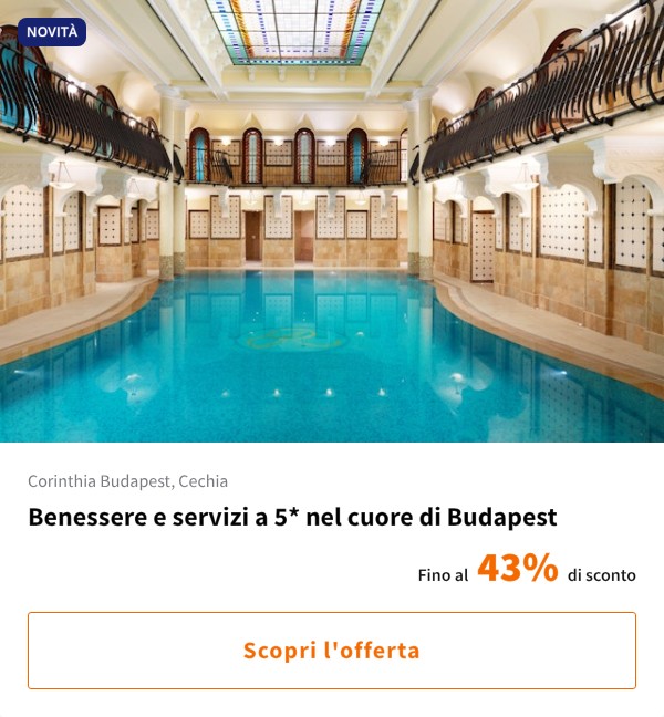 Benessere e servizi a 5* nel cuore di Budapest