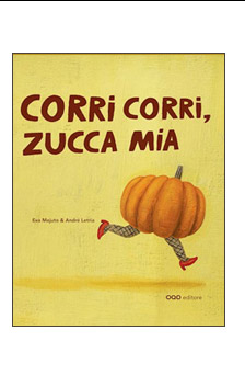 CORRI CORRI ZUCCA MIA