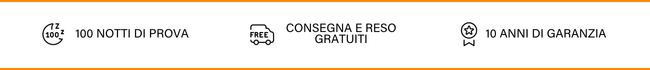 100 NOTTI DI PROVA | CONSEGNA E RESO GRATUITI | 10 ANNI DI GARANZIA