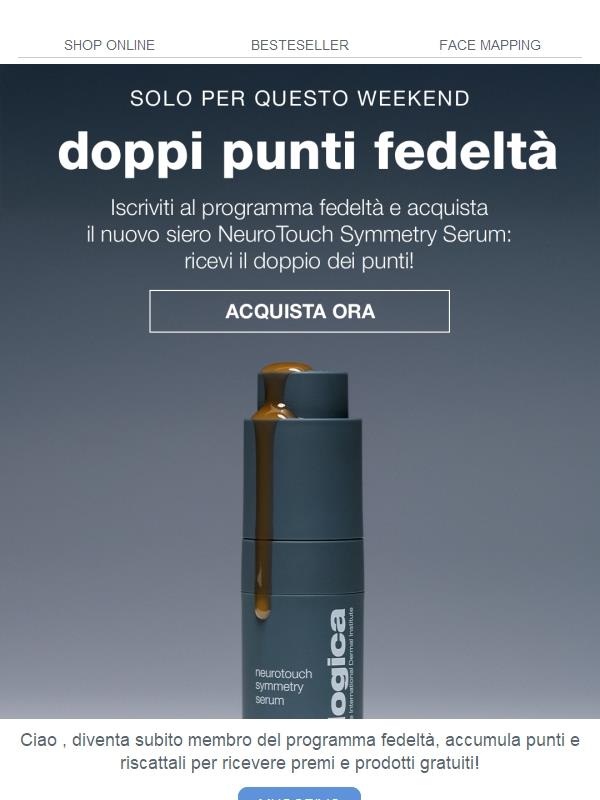 Doppi punti fedeltà se acquisti la novità!
