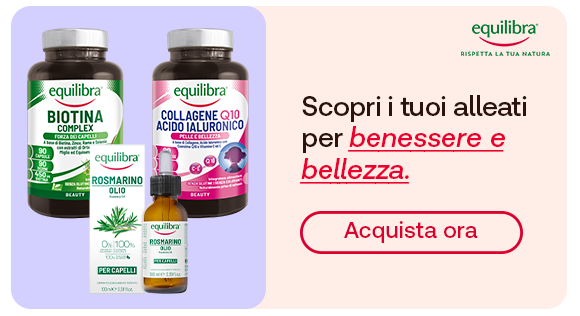 Quattro prodotti del brand Equilibra: integratore Biotina Complex, Collagene Q10 Acido Ialuronico, e due flaconi di olio di rosmarino. A destra, il testo: “Scopri gli alleati del tuo benessere e bellezza”, con “benessere e bellezza” evidenziato in rosso corsivo e sottolineato. In basso, un pulsante rosso con la scritta: “Acquista ora”. Sotto, disclaimer: “Gli integratori non vanno intesi come sostituti di una dieta sana ed equilibrata. Leggi le avvertenze.” In alto a destra è visibile il logo Equilibra.