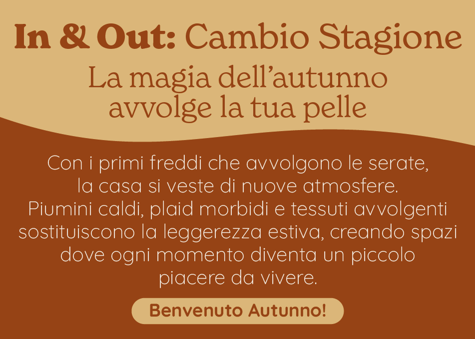 In & Out: cambio stagione