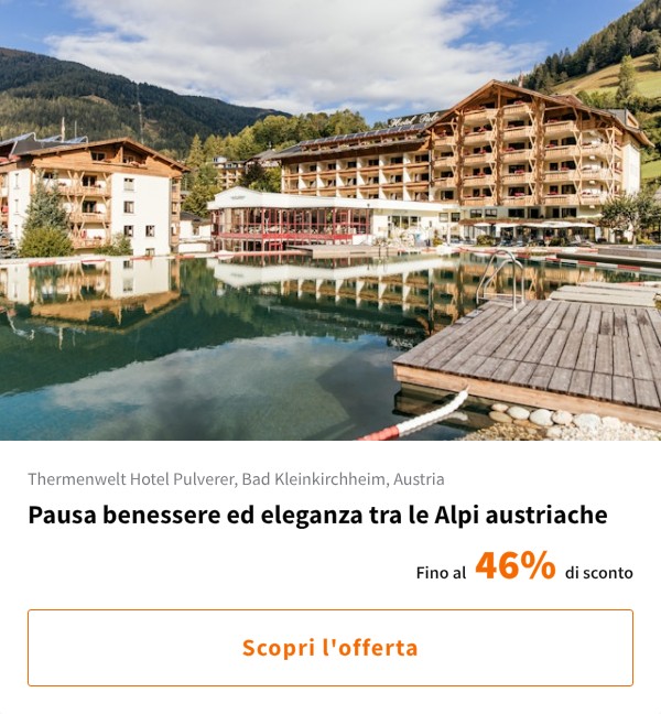 Pausa benessere ed eleganza tra le Alpi austriache
