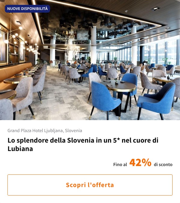 Lo splendore della Slovenia in un 5* nel cuore di Lubiana