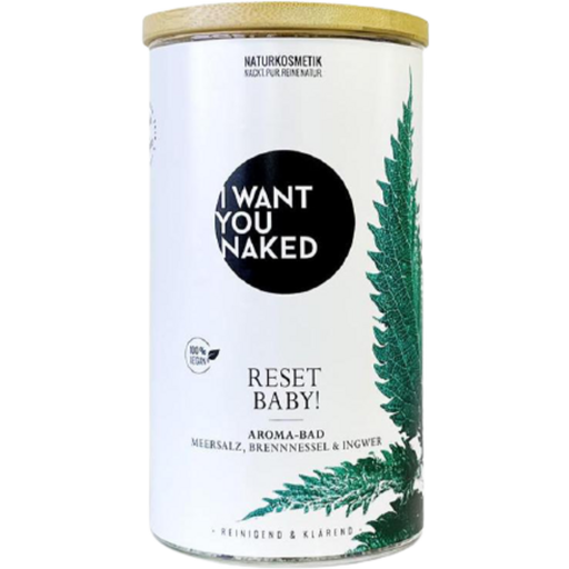 I WANT YOU NAKED Reset Baby! Aroma Bath