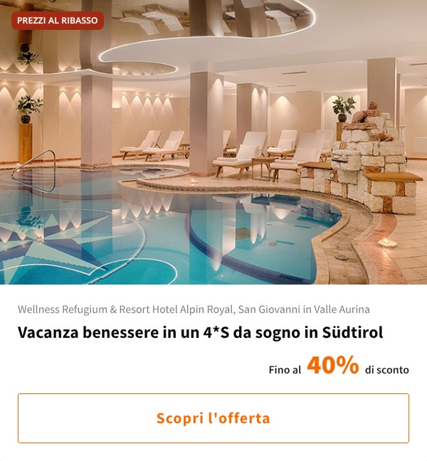 Vacanza benessere in un 4*S da sogno in Südtirol