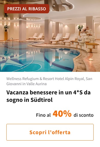 Vacanza benessere in un 4*S da sogno in Südtirol