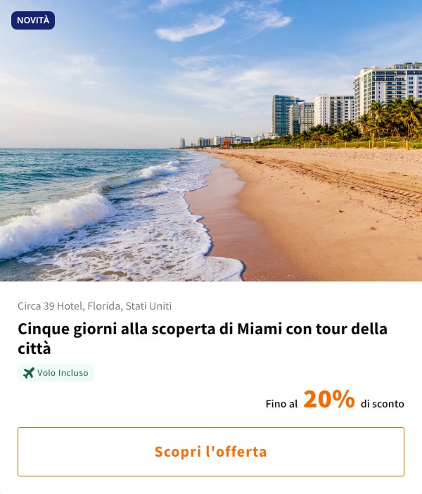 Cinque giorni alla scoperta di Miami con tour della città