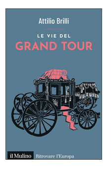 LE VIE DEL GRAND TOUR