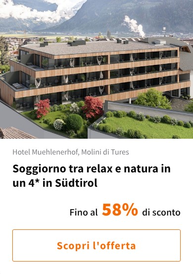 Soggiorno tra relax e natura in un 4* in Südtirol