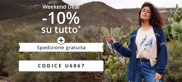 Weekend deal: spedizione gratuita + 10% di sconto per te 