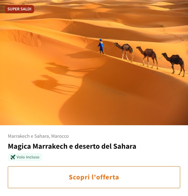 Magica Marrakech e deserto del Sahara