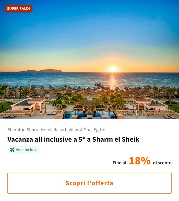 Vacanza all inclusive a 5* a Sharm el Sheik