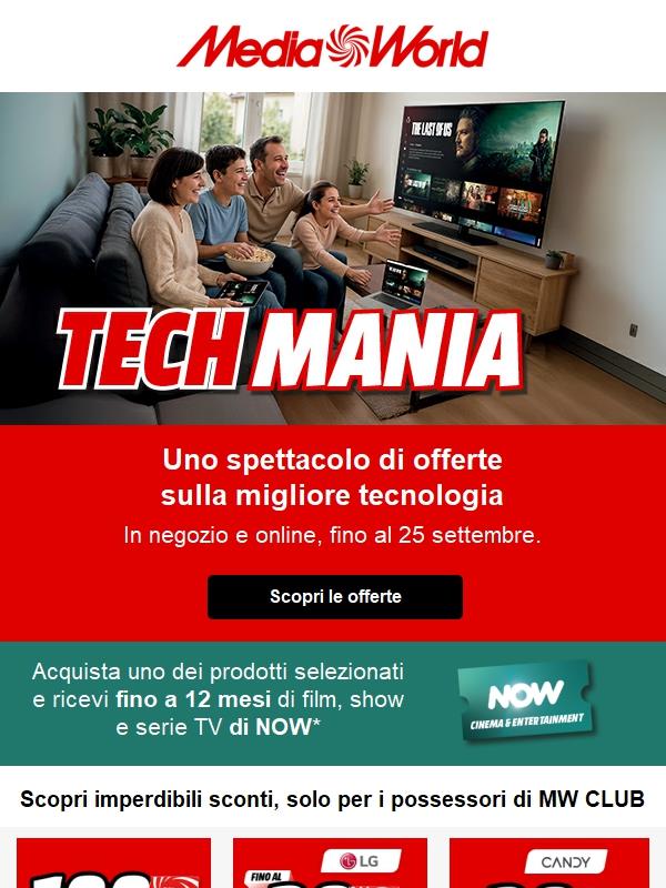 TECH MANIA: le offerte spettacolari finiscono il 25/09
