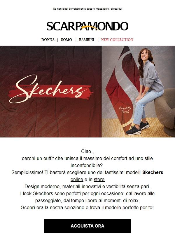 Skechers? È sempre una buona idea!. 👟