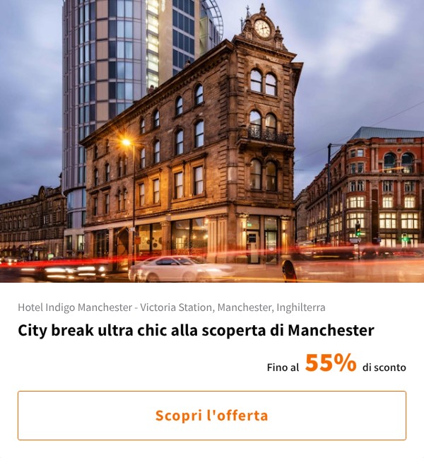 City break ultra chic alla scoperta di Manchester