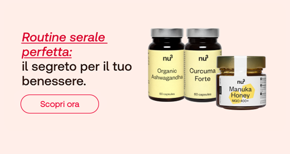 Tre prodotti nu3: Organic Ashwagandha, Curcuma Forte e Manuka Honey MGO 400+. Testo: “Routine serale perfetta: il segreto per il tuo benessere”, con “Routine serale perfetta” in rosso corsivo. Pulsante rosso: “Scopri ora”.