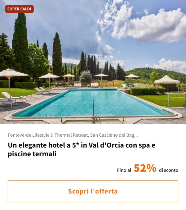 Un elegante hotel a 5* in Val d'Orcia con spa e piscine termali