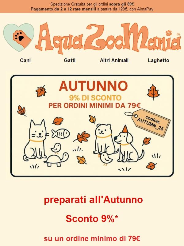 9% di Sconto Autunno 2025 🐶🐱🐦🐇🐠 per i nostri amici animali!