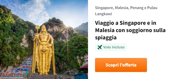 Viaggio a Singapore e in Malesia con soggiorno sulla spiaggia