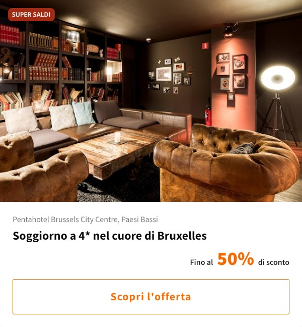 Soggiorno a 4* nel cuore di Bruxelles