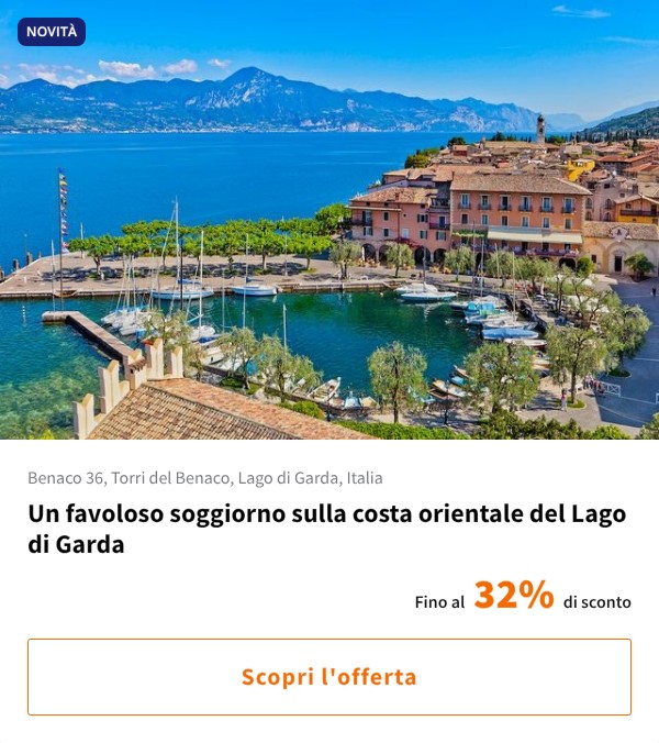 Un favoloso soggiorno sulla costa orientale del Lago di Garda