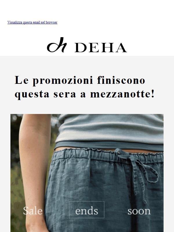 ULTIMO GIORNO DI PROMO SU DEHA.IT