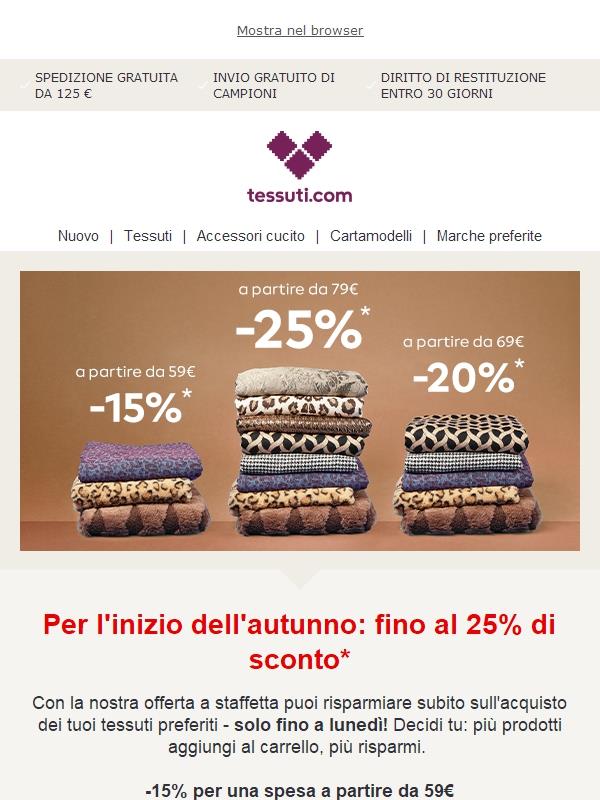 Risparmia subito: fino al -25% sui tessuti