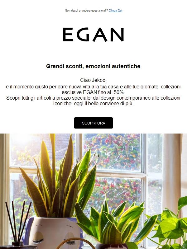 🔥 Fino al -50% sui tuoi preferiti EGAN!