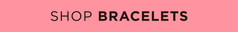 Shop Bracelets