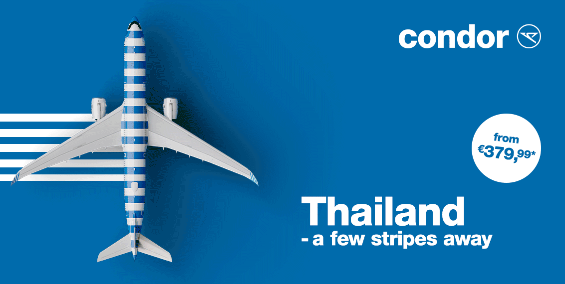 Canary Islands -  a few stripes away from €79,99, Thailand from €379,99, South Africa from €279,99.
