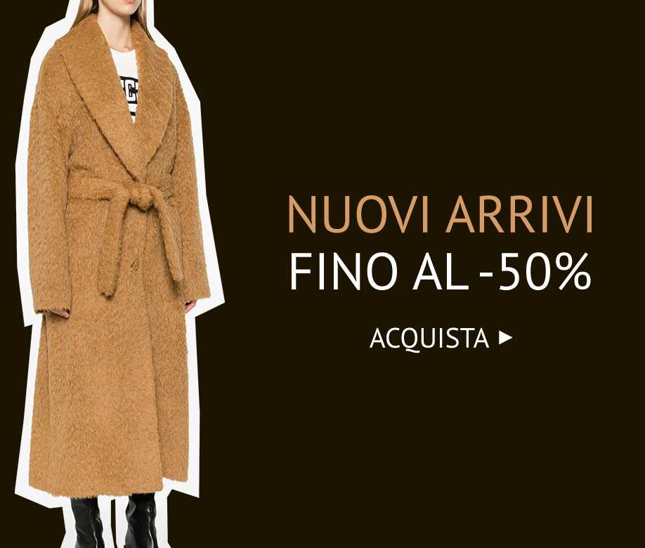 NUOVI ARRIVI FINO AL -50% >>