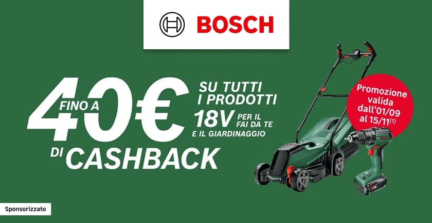 400€ di cashback su tutti i prodotti bosch giardinagio