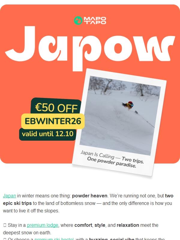 Japan calls. Two trips. One Powder Paradise.