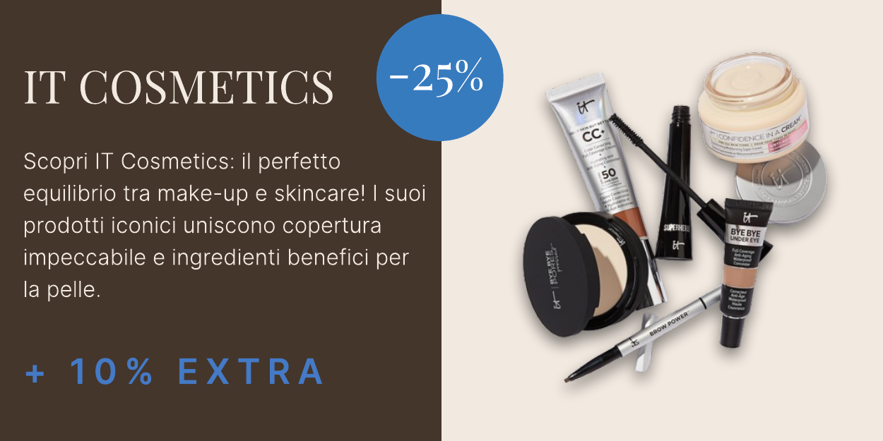 25 per cento di sconto su it cosmetics