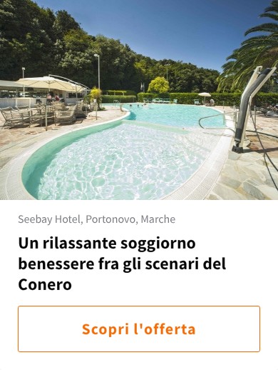 Un rilassante soggiorno benessere fra gli scenari del Conero