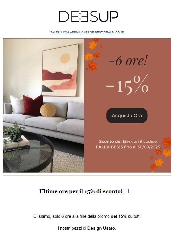 ⏳ Ultime 6 ore per il 15% di sconto 🍁