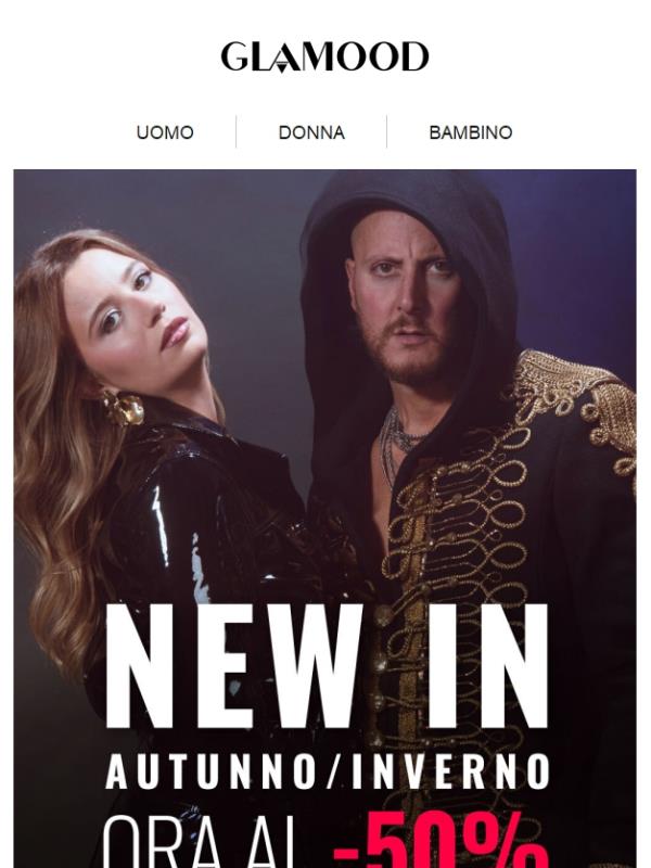 NUOVI ARRIVI Autunno/Inverno: ora AL -50%!